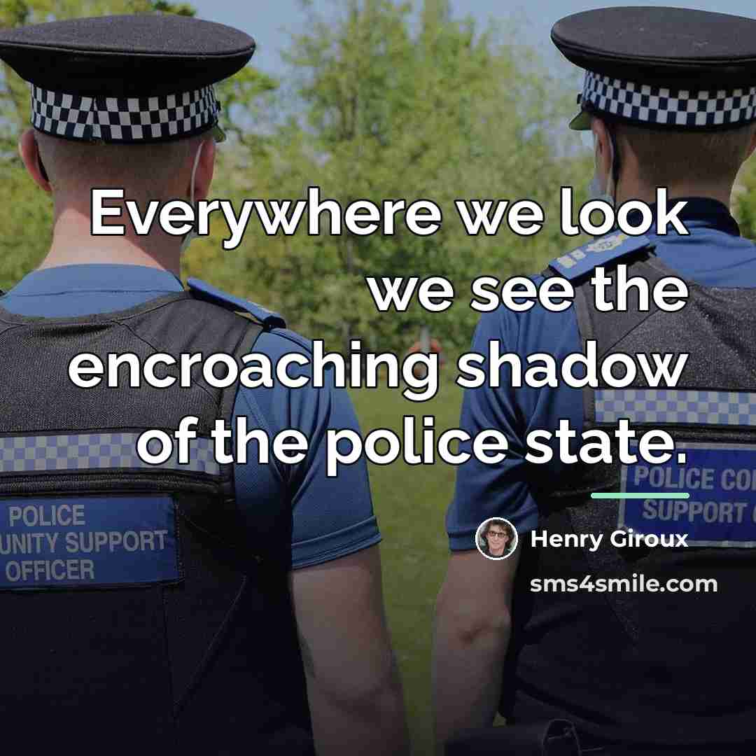 “Everywhere we look we see the encroaching shadow of the…” quote by Henry Giroux