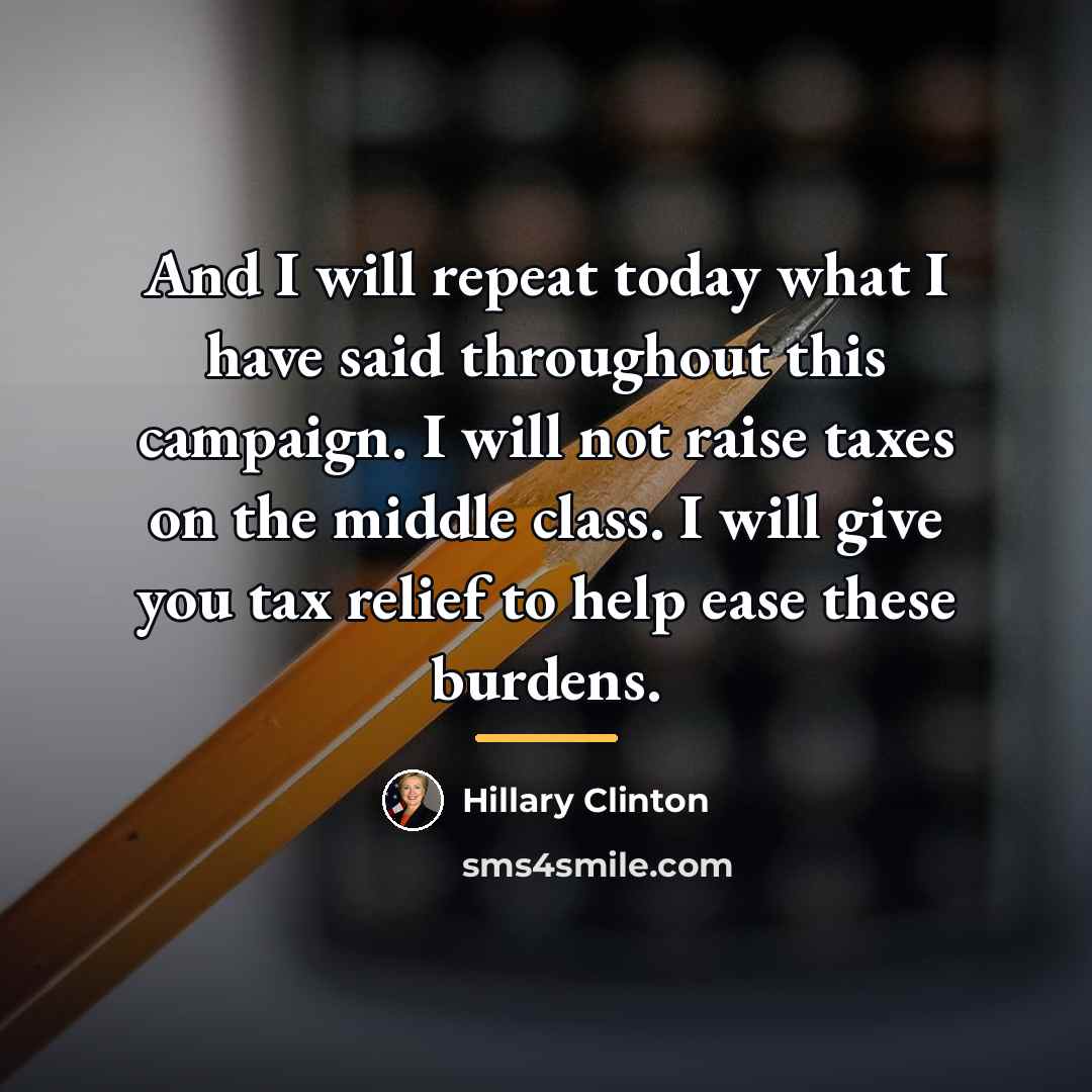 “And I will repeat today what I have said throughout…” quote by Hillary Clinton