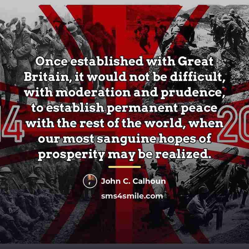 “Once established with Great Britain, it would not be difficult,…” quote by John C. Calhoun