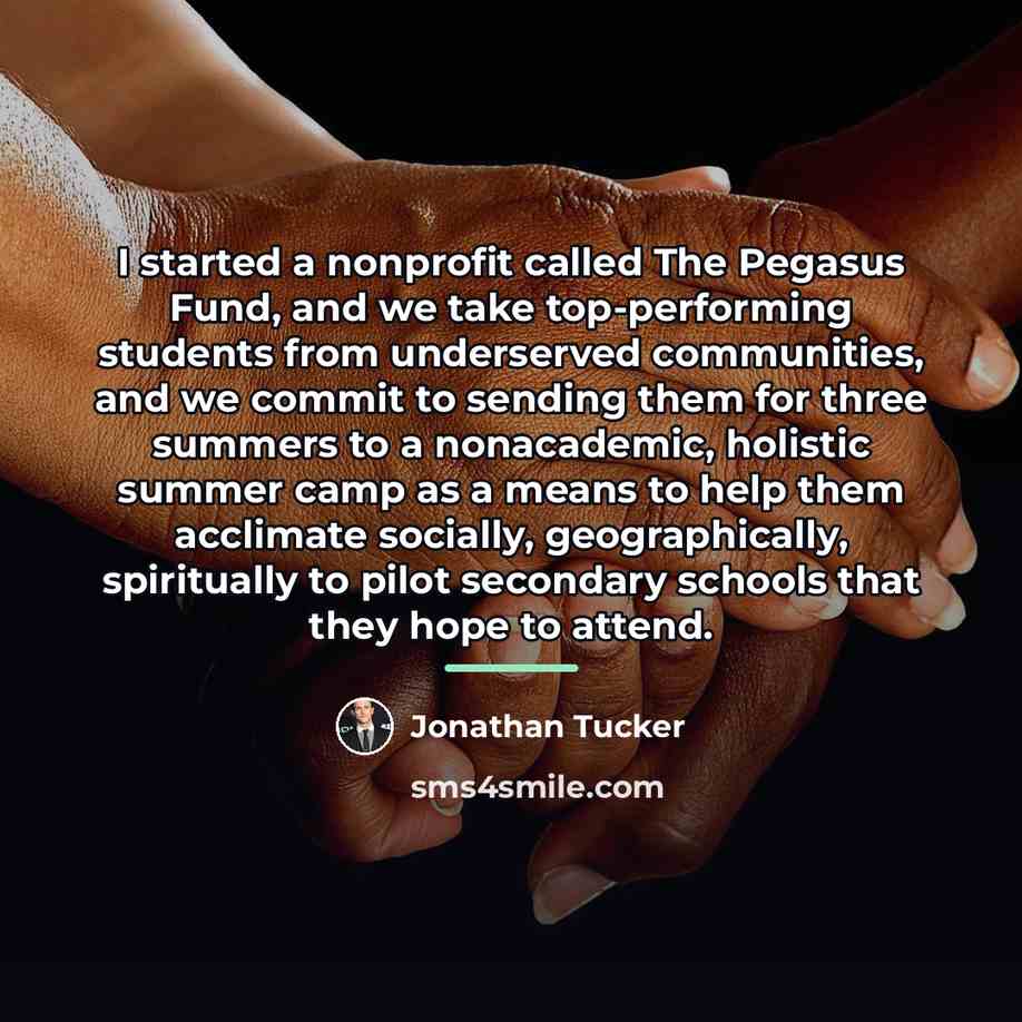 “I started a nonprofit called The Pegasus Fund, and we…” quote by Jonathan Tucker