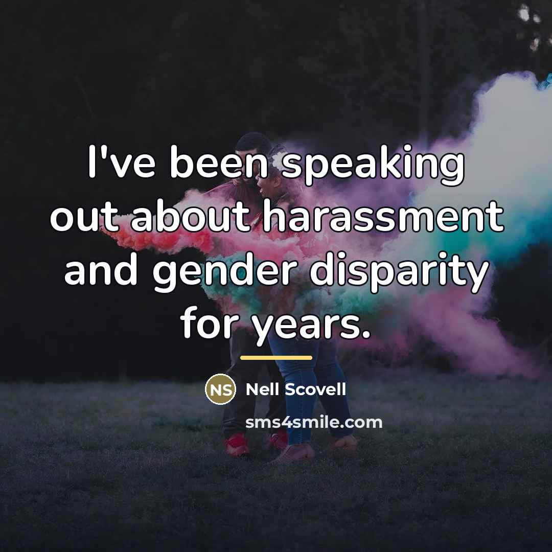 “I've been speaking out about harassment and gender disparity for…” quote by Nell Scovell