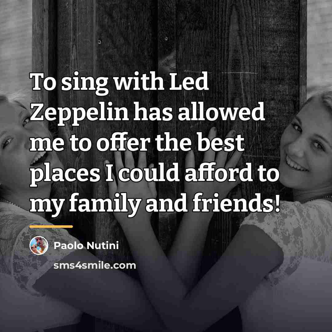 “To sing with Led Zeppelin has allowed me to offer…” quote by Paolo Nutini