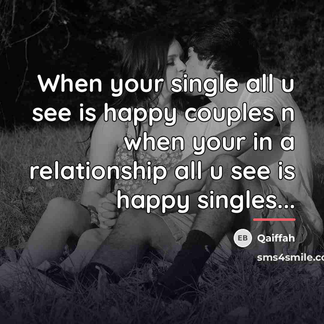 “When your single all u see is happy couples n…” quote by Qaiffah
