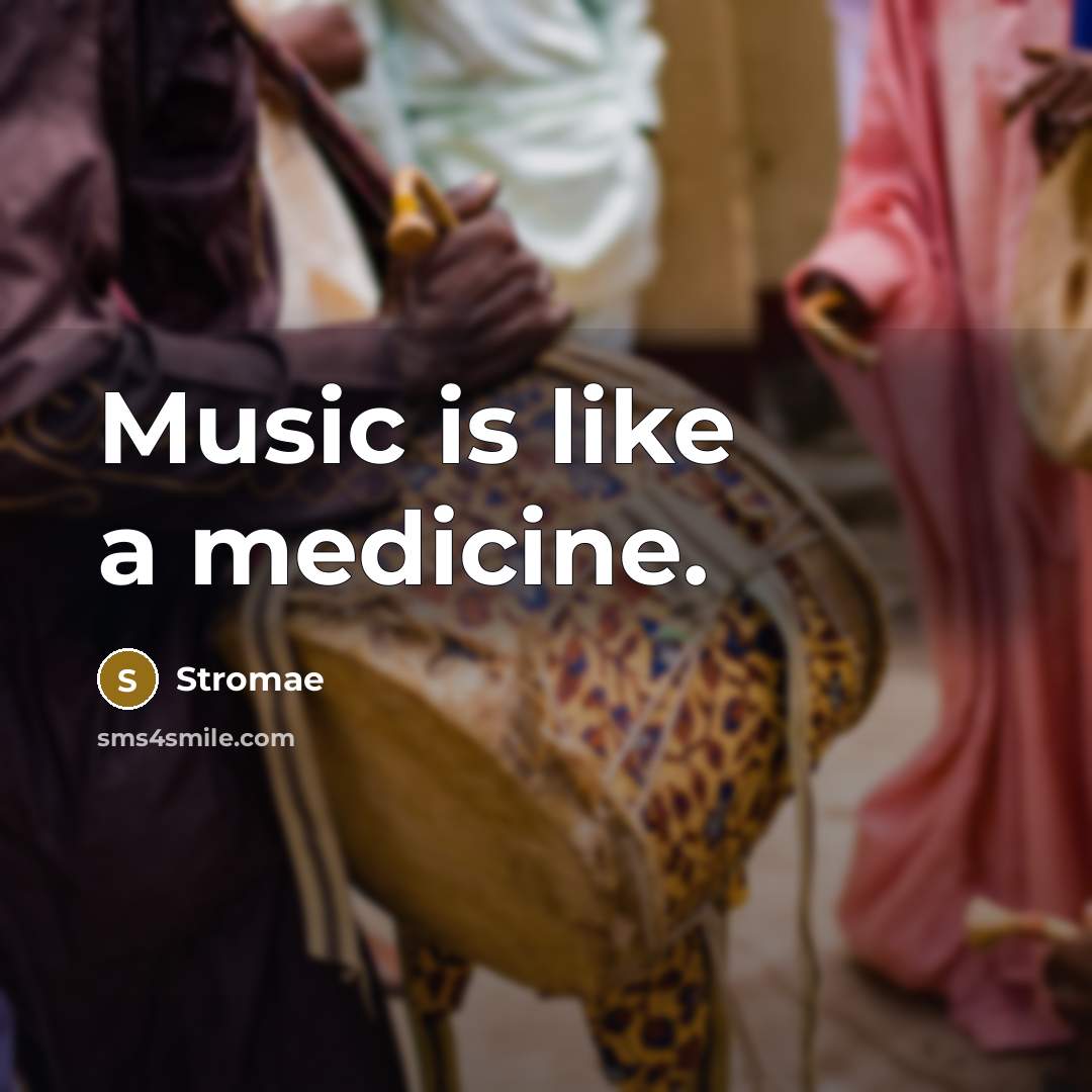 “Music is like a medicine.…” quote by Stromae