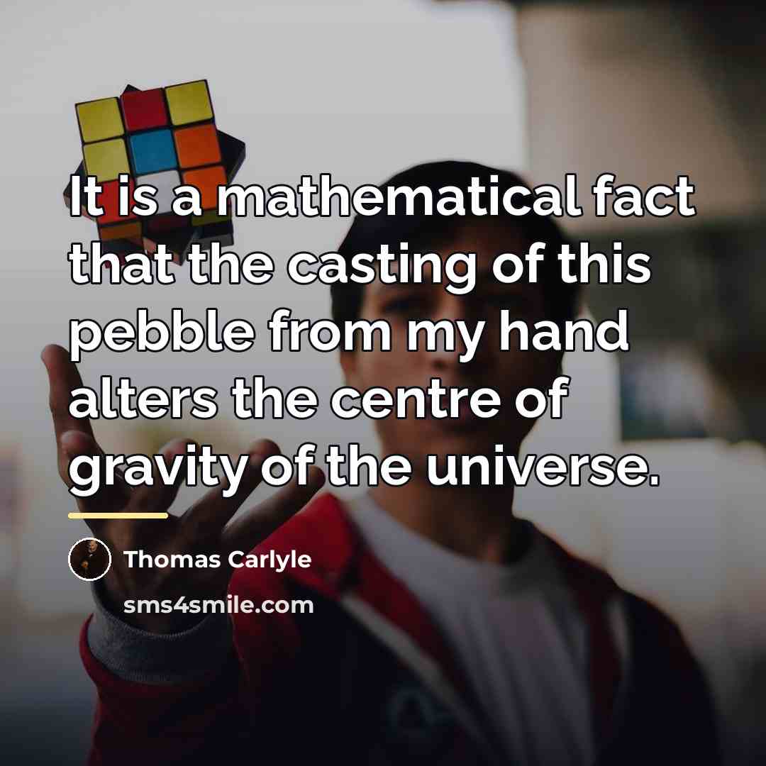 “It is a mathematical fact that the casting of this…” quote by Thomas Carlyle
