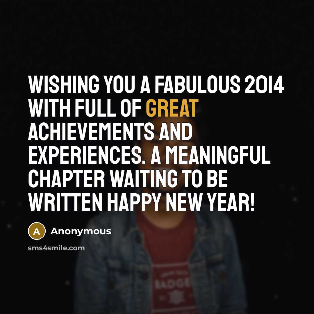 “Wishing you a fabulous 2014 with full of great achievements…” quote by Anonymous
