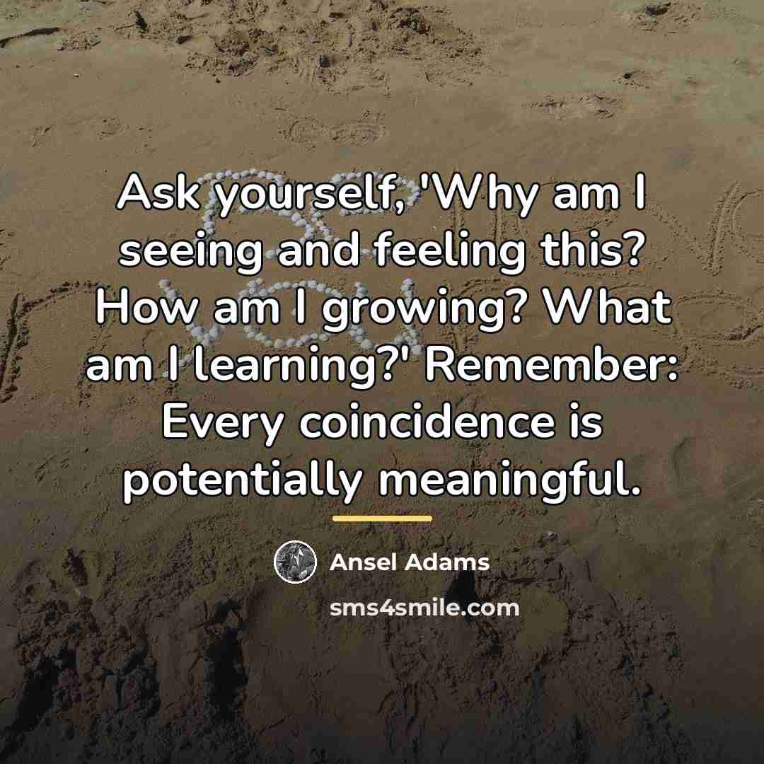 “Ask yourself, 'Why am I seeing and feeling this? How…” quote by Ansel Adams