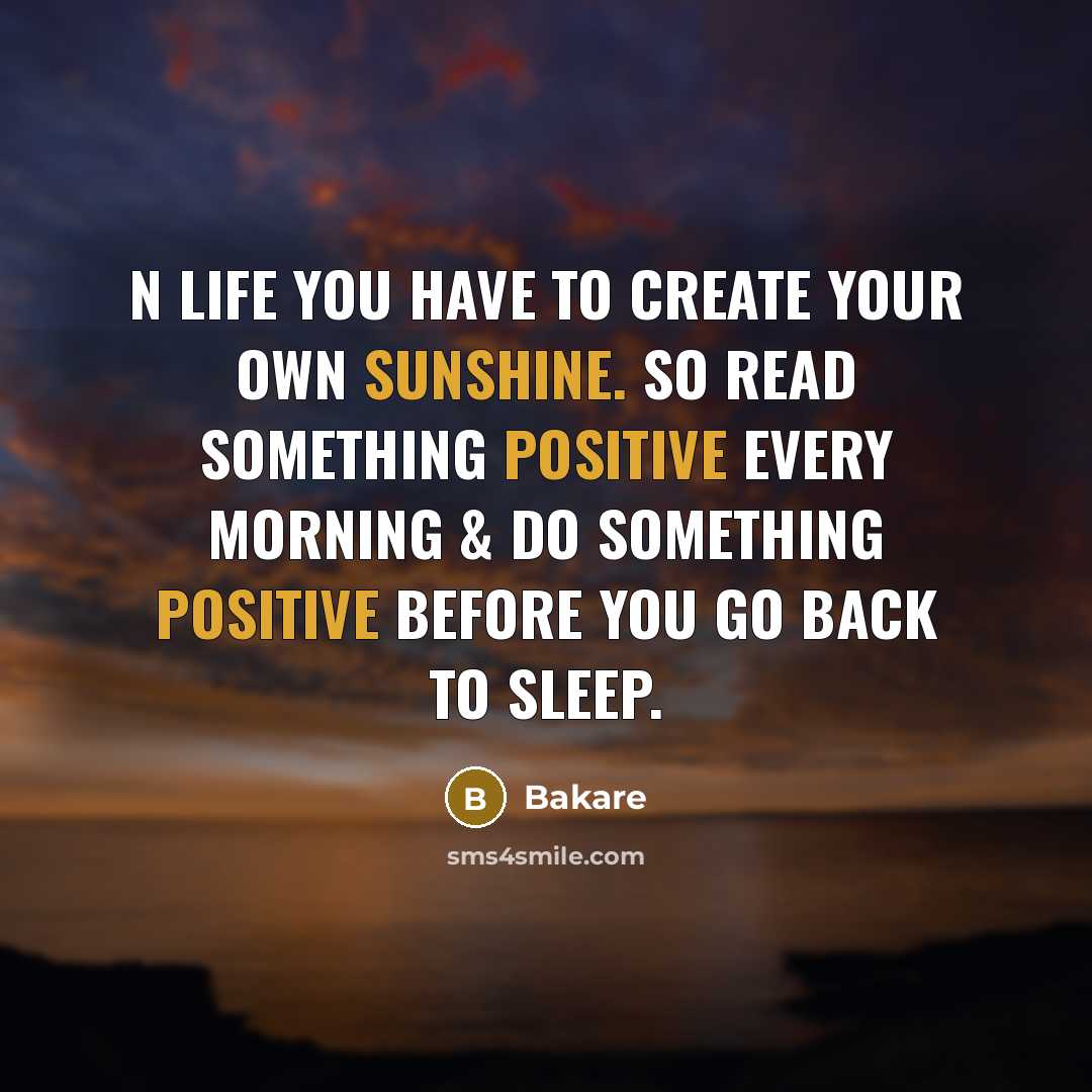 “N life you have to create your own sunshine. So…” quote by Bakare