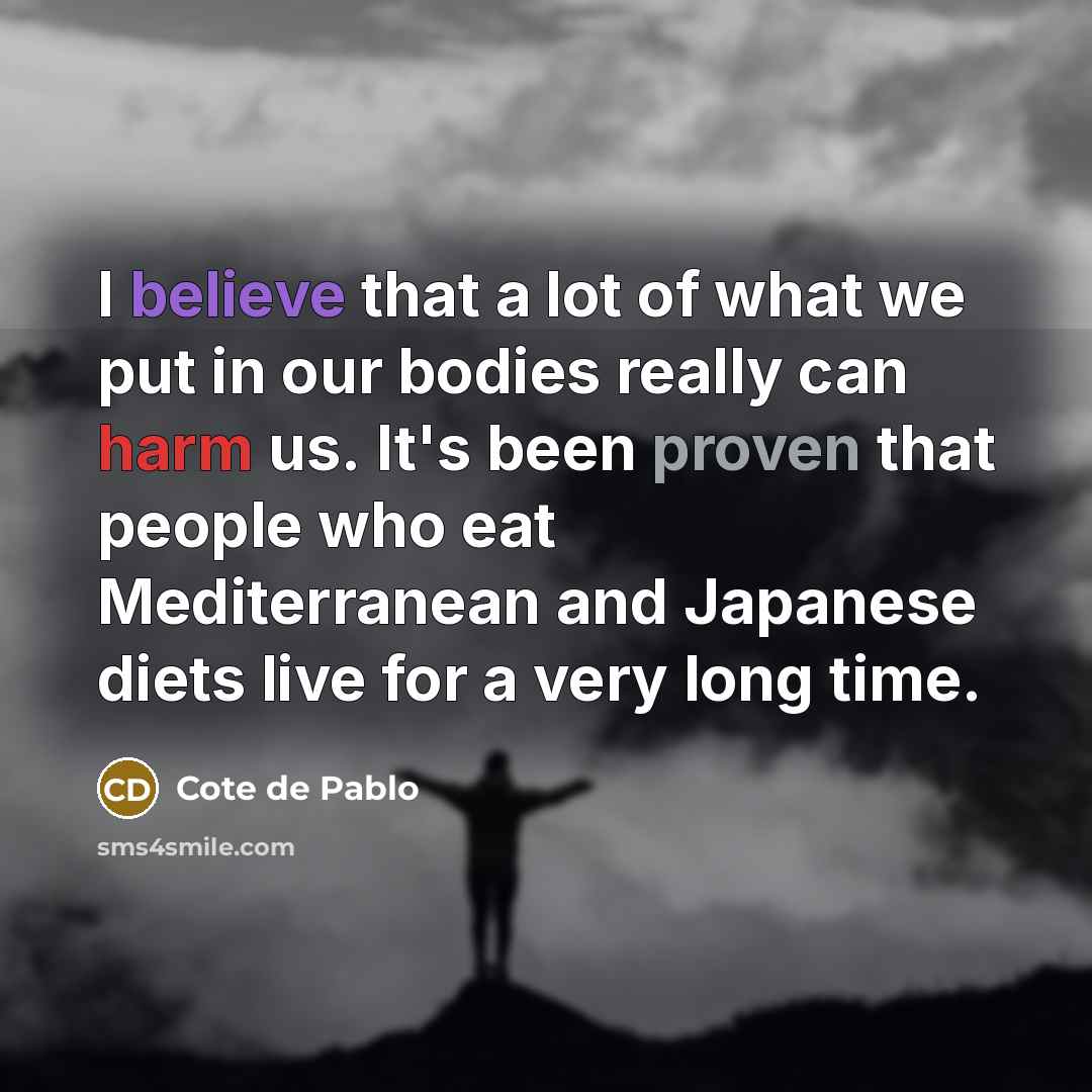 “I believe that a lot of what we put in…” quote by Cote de Pablo