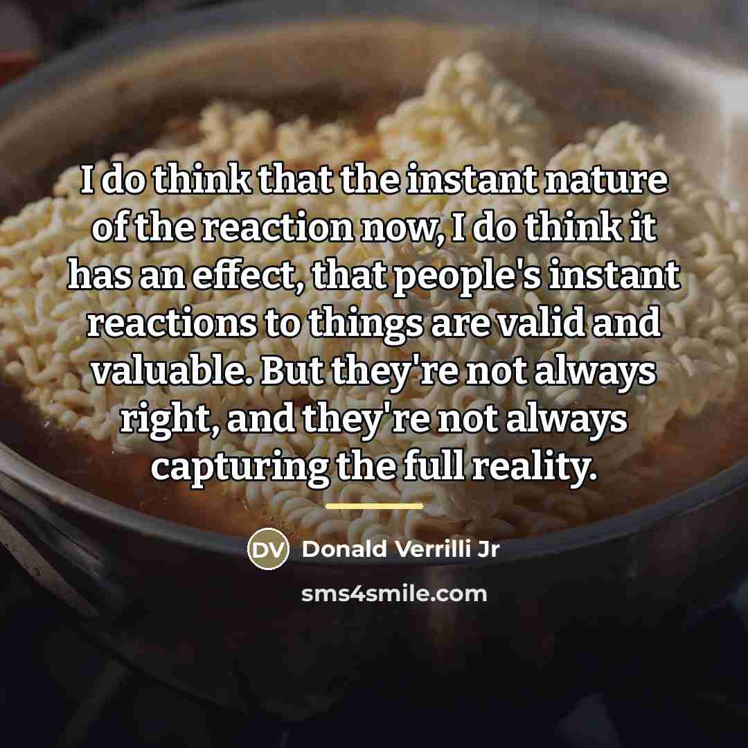 “I do think that the instant nature of the reaction…” quote by Donald Verrilli Jr