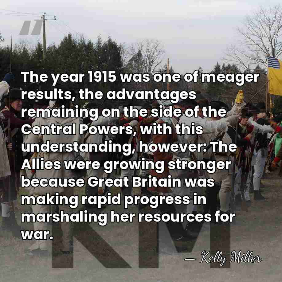 The year 1915 was one of meager results, the advantages remaining on&hellip; - Kelly Miller