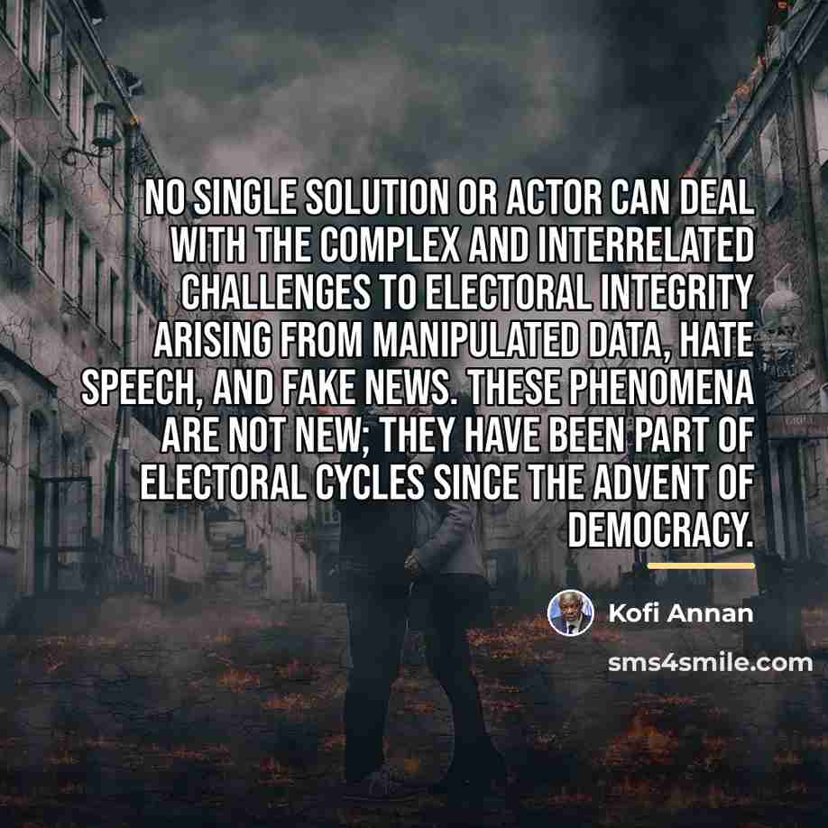 “No single solution or actor can deal with the complex…” quote by Kofi Annan