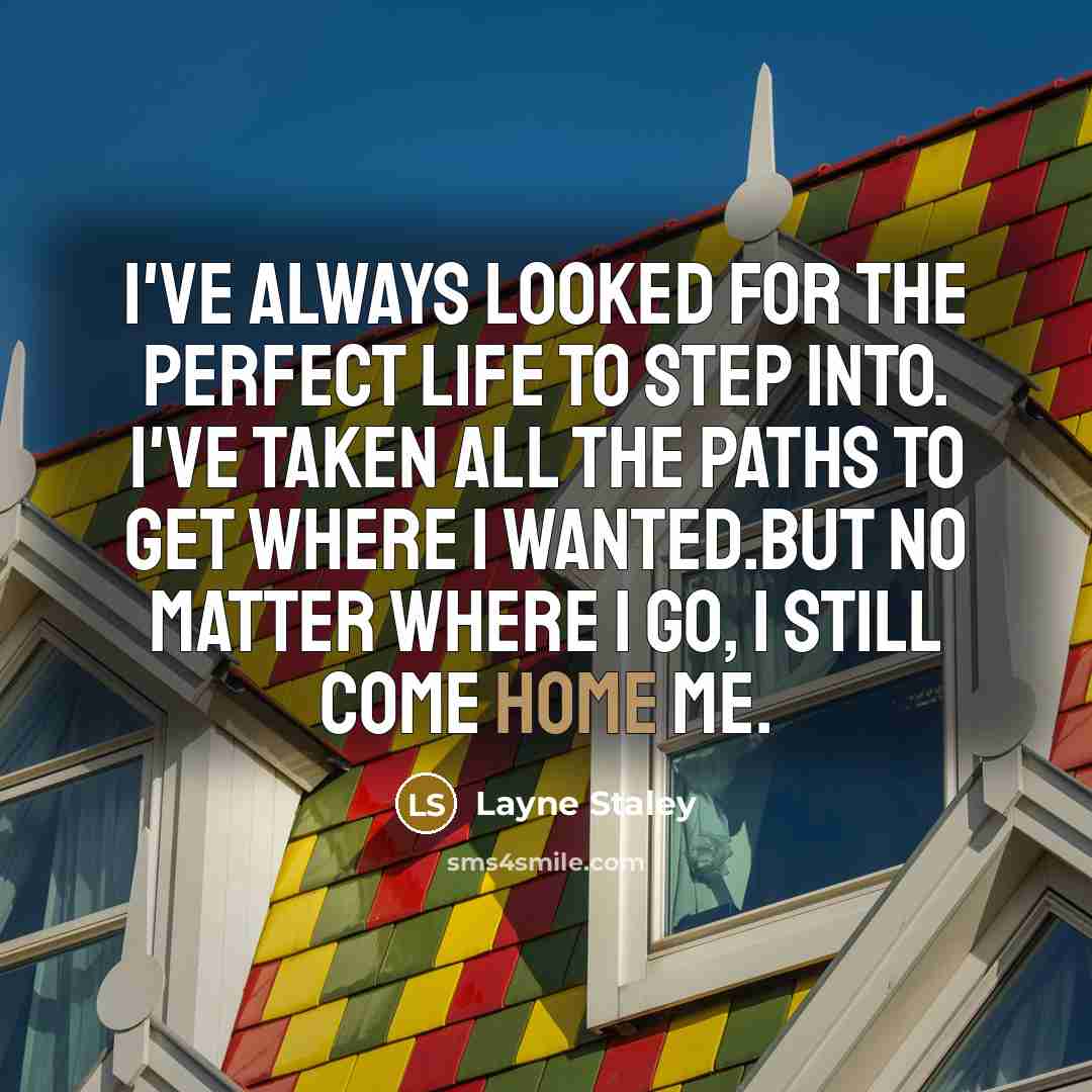 “I've always looked for the perfect life to step into.…” quote by Layne Staley