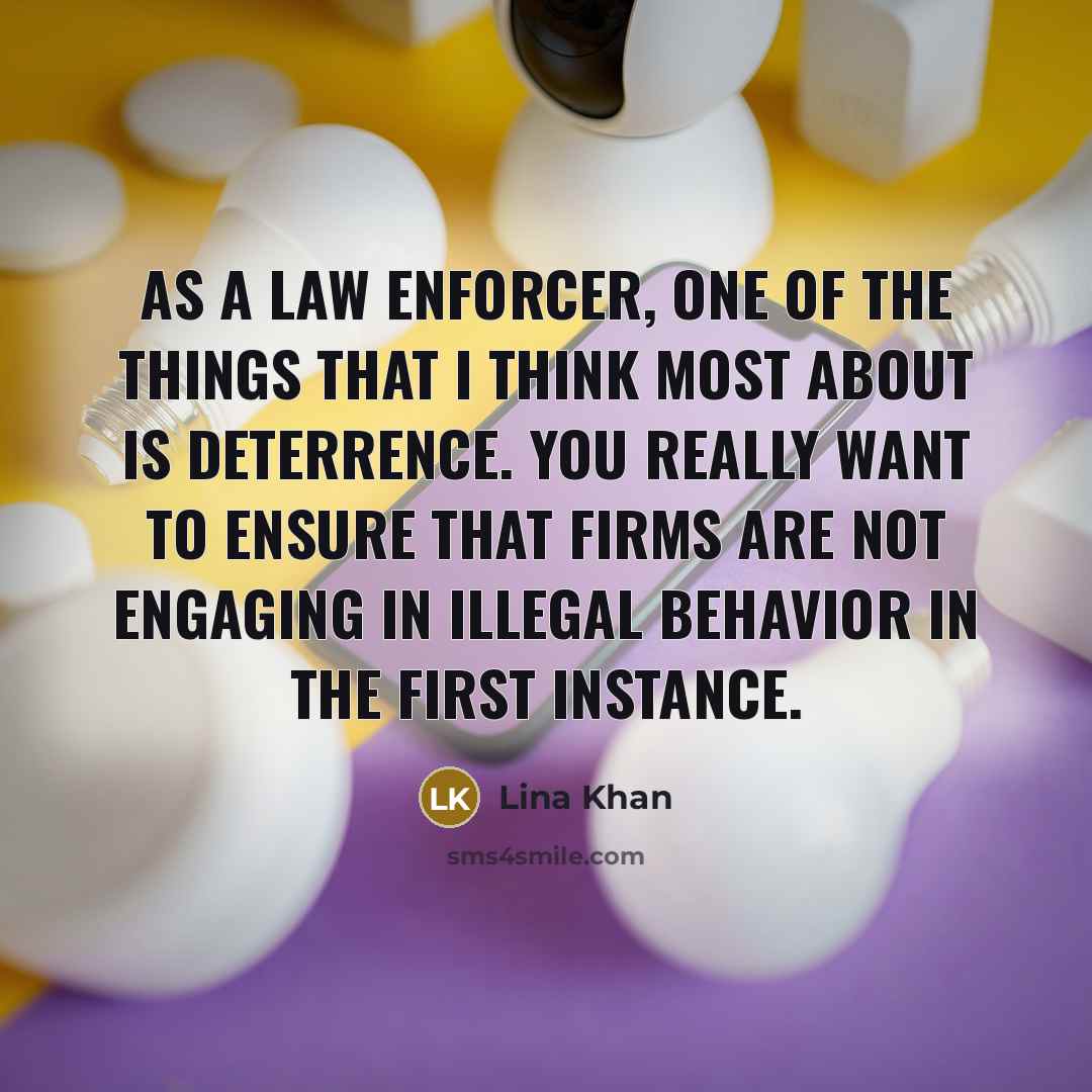 “As a law enforcer, one of the things that I…” quote by Lina Khan
