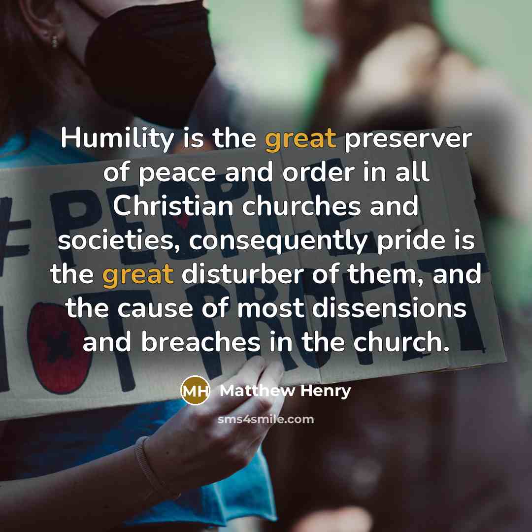 “Humility is the great preserver of peace and order in…” quote by Matthew Henry