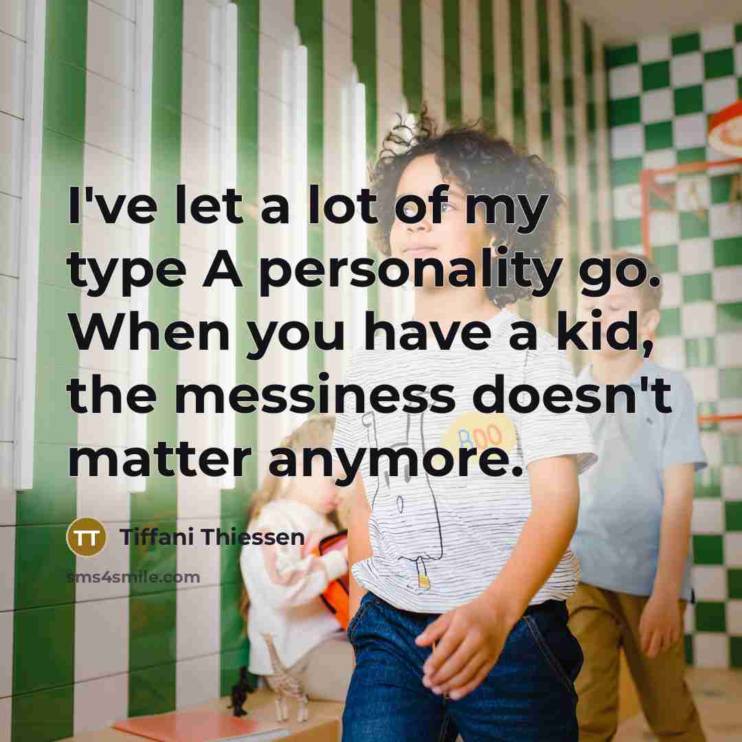“I've let a lot of my type A personality go.…” quote by Tiffani Thiessen