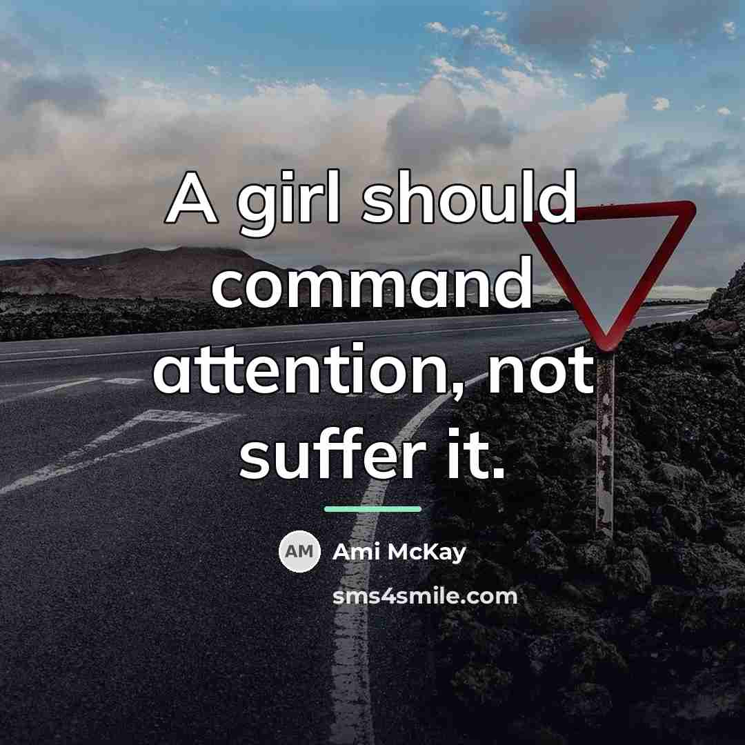 “A girl should command attention, not suffer it.…” quote by Ami McKay