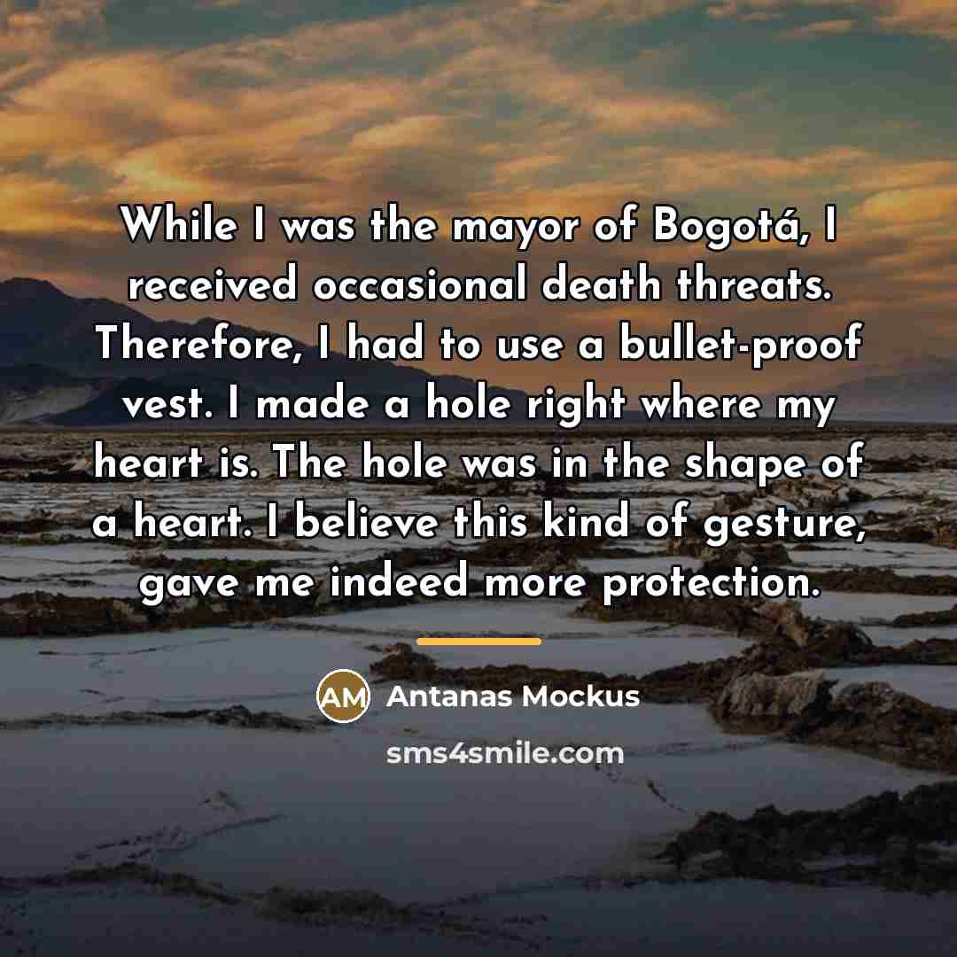 “While I was the mayor of Bogotá, I received occasional…” quote by Antanas Mockus