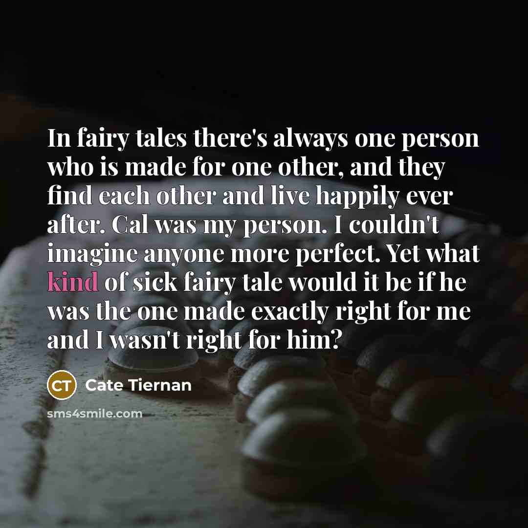 “In fairy tales there's always one person who is made…” quote by Cate Tiernan