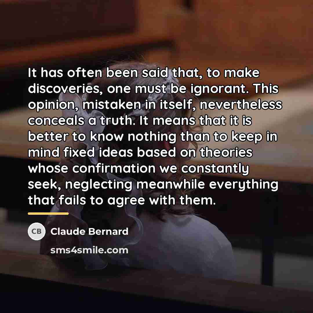 “It has often been said that, to make discoveries, one…” quote by Claude Bernard