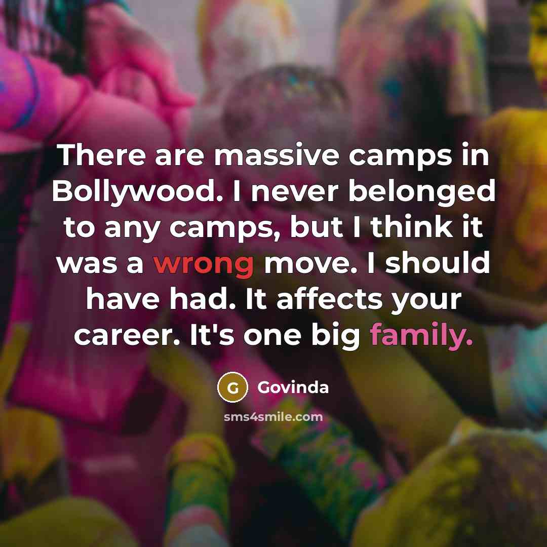 “There are massive camps in Bollywood. I never belonged to…” quote by Govinda