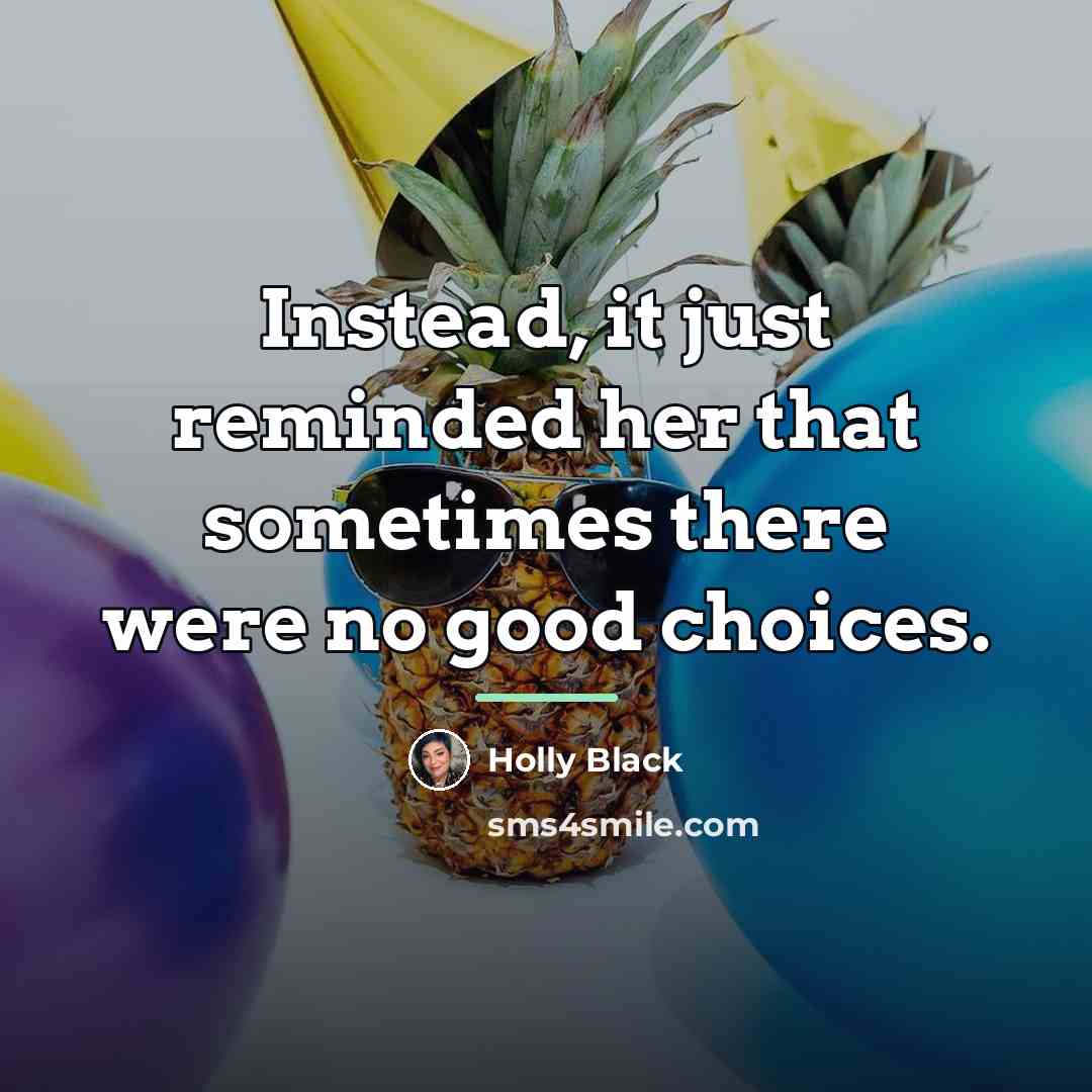 “Instead, it just reminded her that sometimes there were no…” quote by Holly Black
