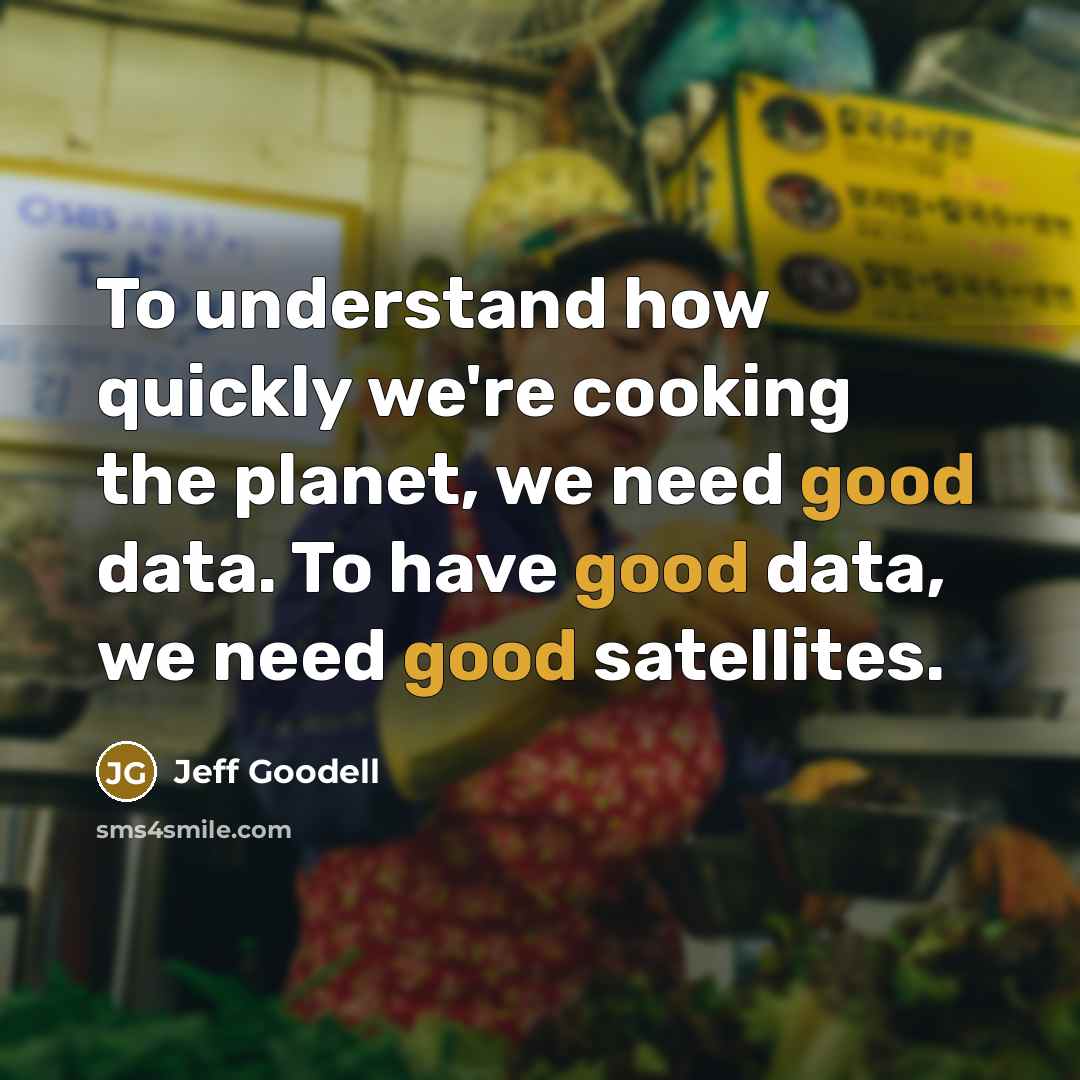 “To understand how quickly we're cooking the planet, we need…” quote by Jeff Goodell