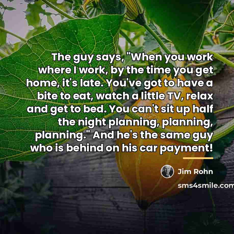 “The guy says, "When you work where I work, by…” quote by Jim Rohn