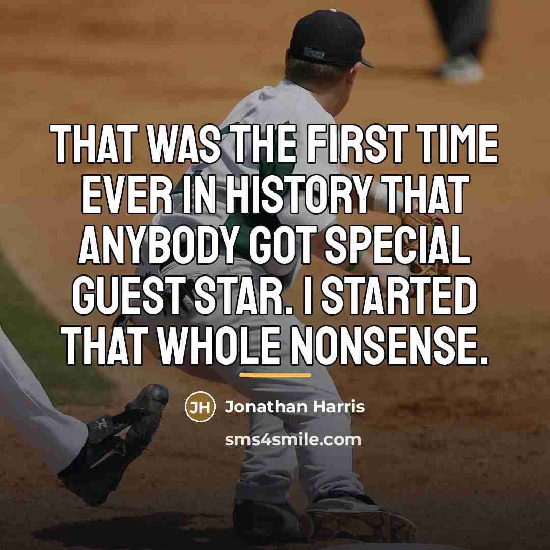 “That was the first time ever in history that anybody…” quote by Jonathan Harris