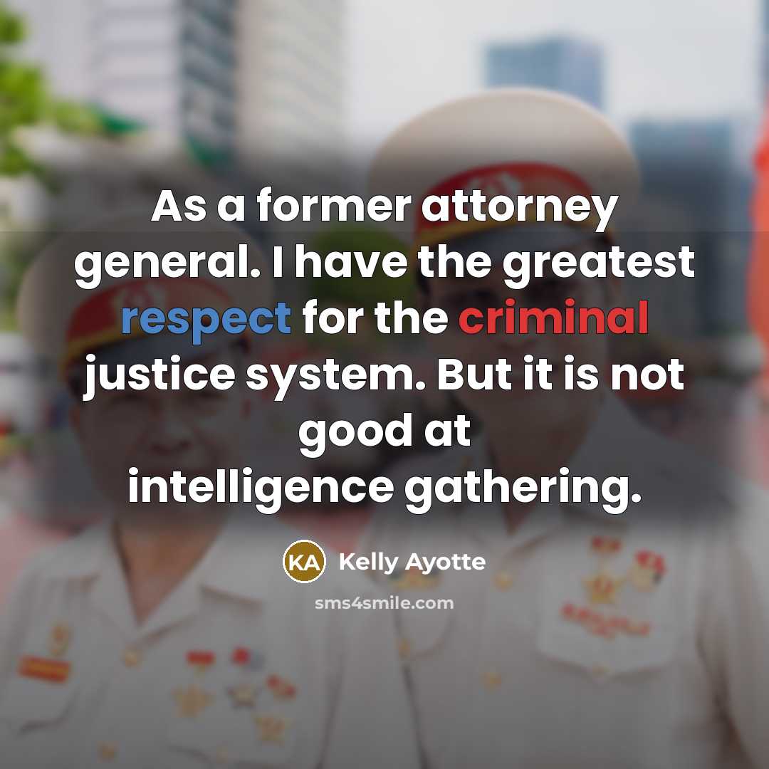 “As a former attorney general. I have the greatest respect…” quote by Kelly Ayotte