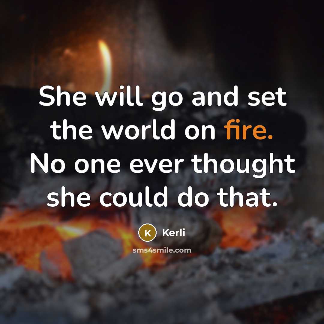 “She will go and set the world on fire. No…” quote by Kerli