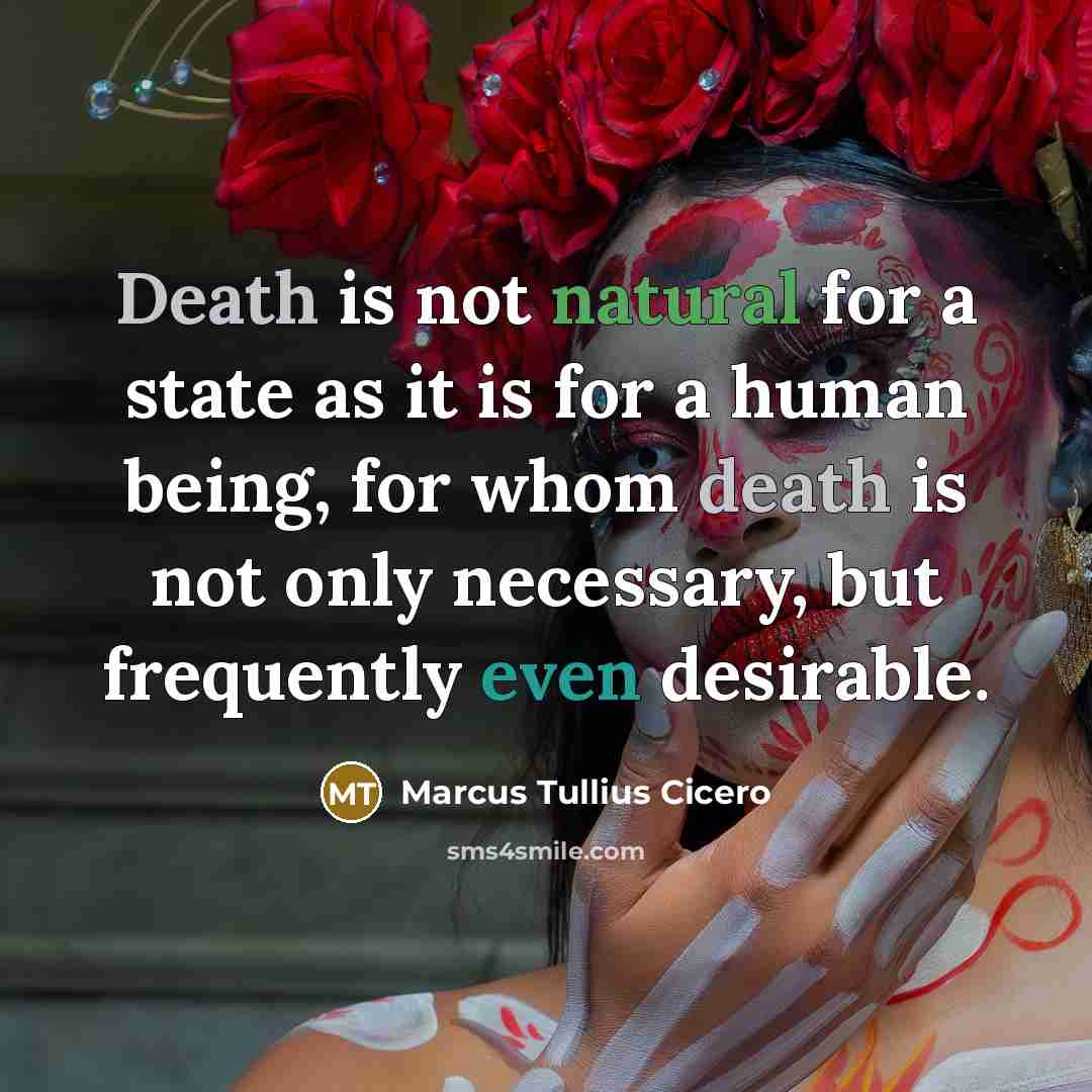 “Death is not natural for a state as it is…” quote by Marcus Tullius Cicero