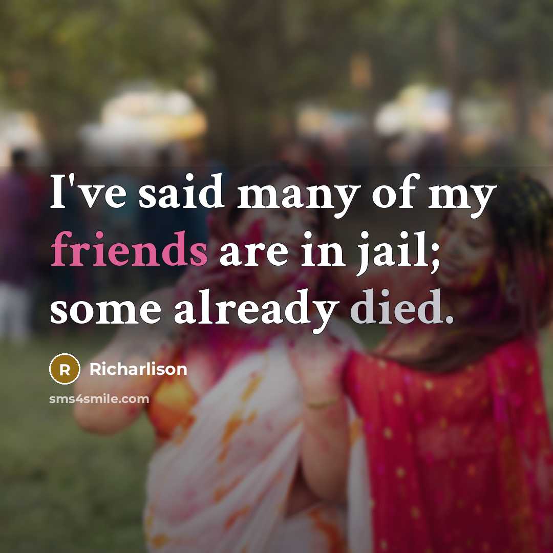 “I've said many of my friends are in jail; some already died.” quote by Richarlison