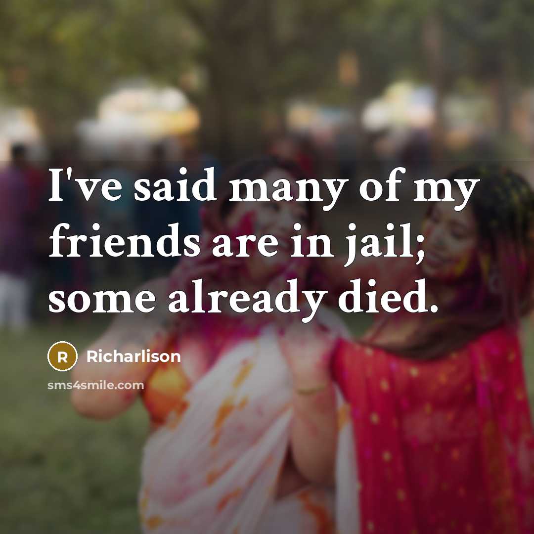 “I've said many of my friends are in jail; some…” quote by Richarlison