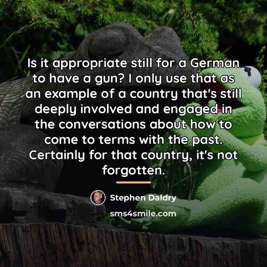 “Is it appropriate still for a German to have a…” quote by Stephen Daldry
