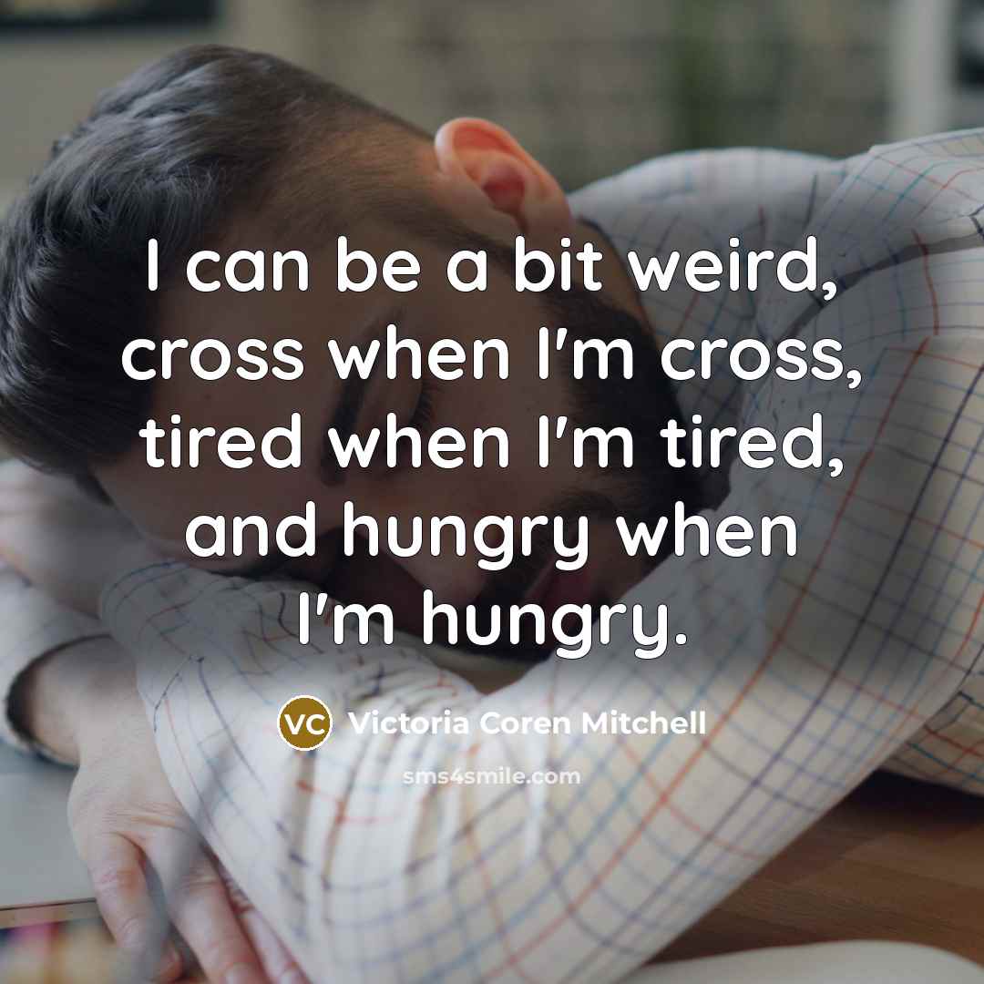 “I can be a bit weird, cross when I'm cross,…” quote by Victoria Coren Mitchell