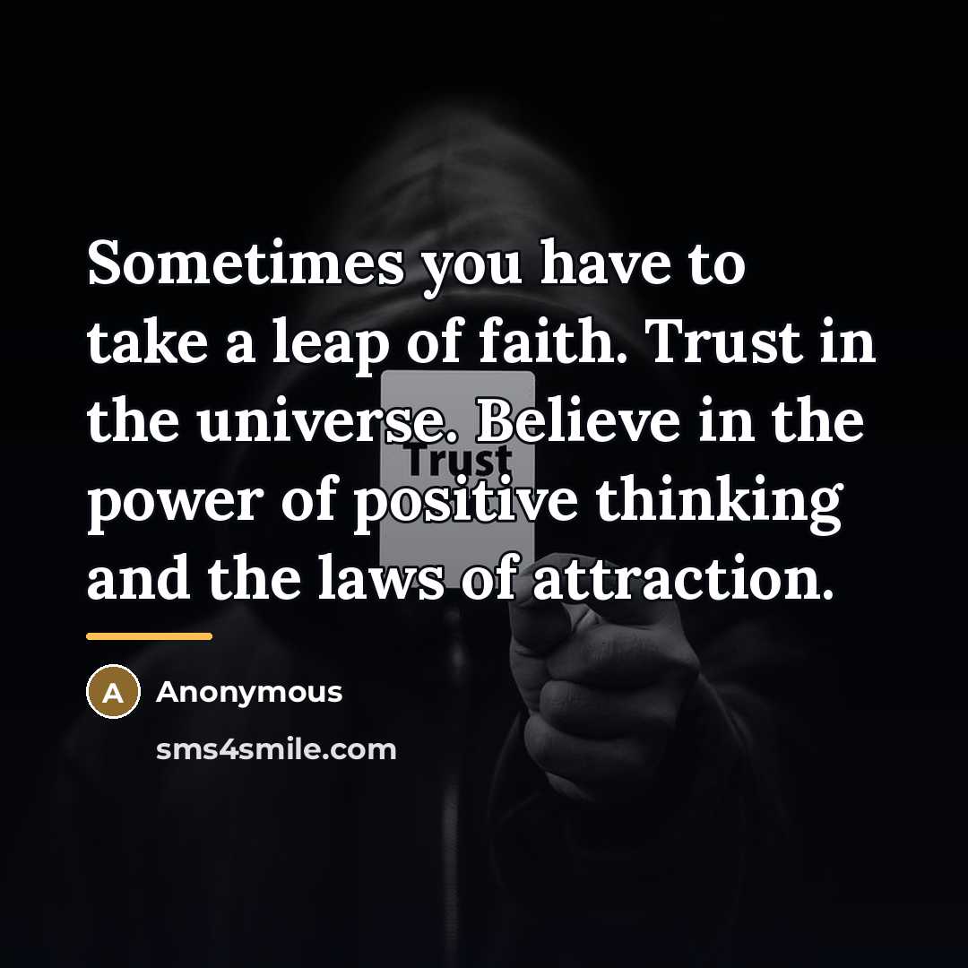 “Sometimes you have to take a leap of faith. Trust…” quote by Anonymous