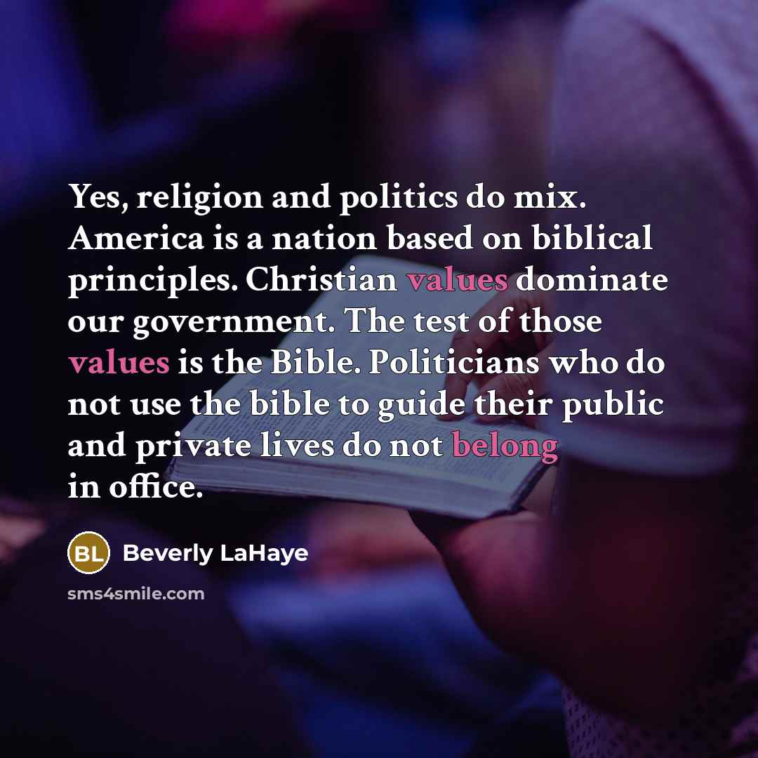“Yes, religion and politics do mix. America is a nation…” quote by Beverly LaHaye