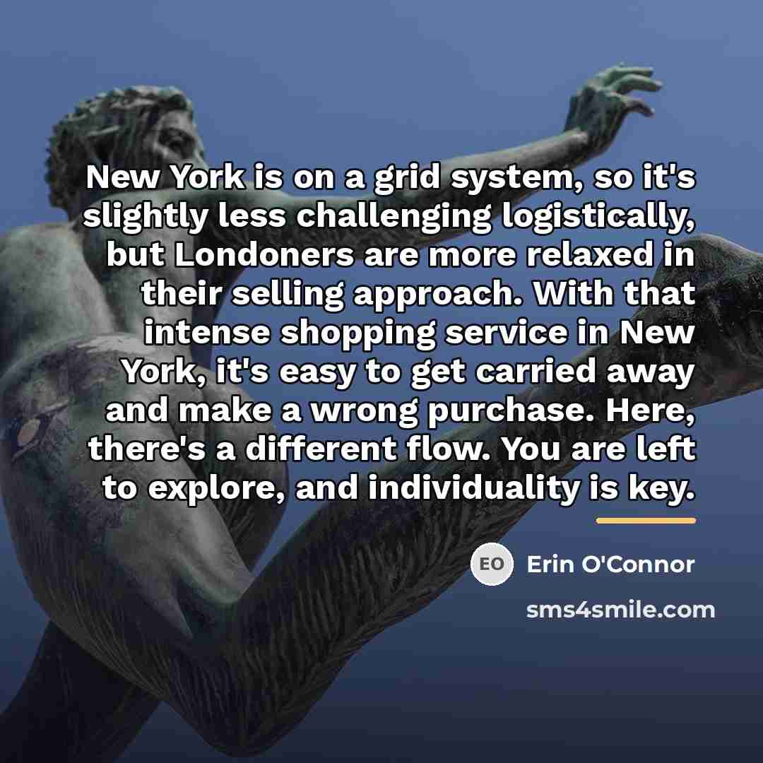 “New York is on a grid system, so it's slightly…” quote by Erin O'Connor