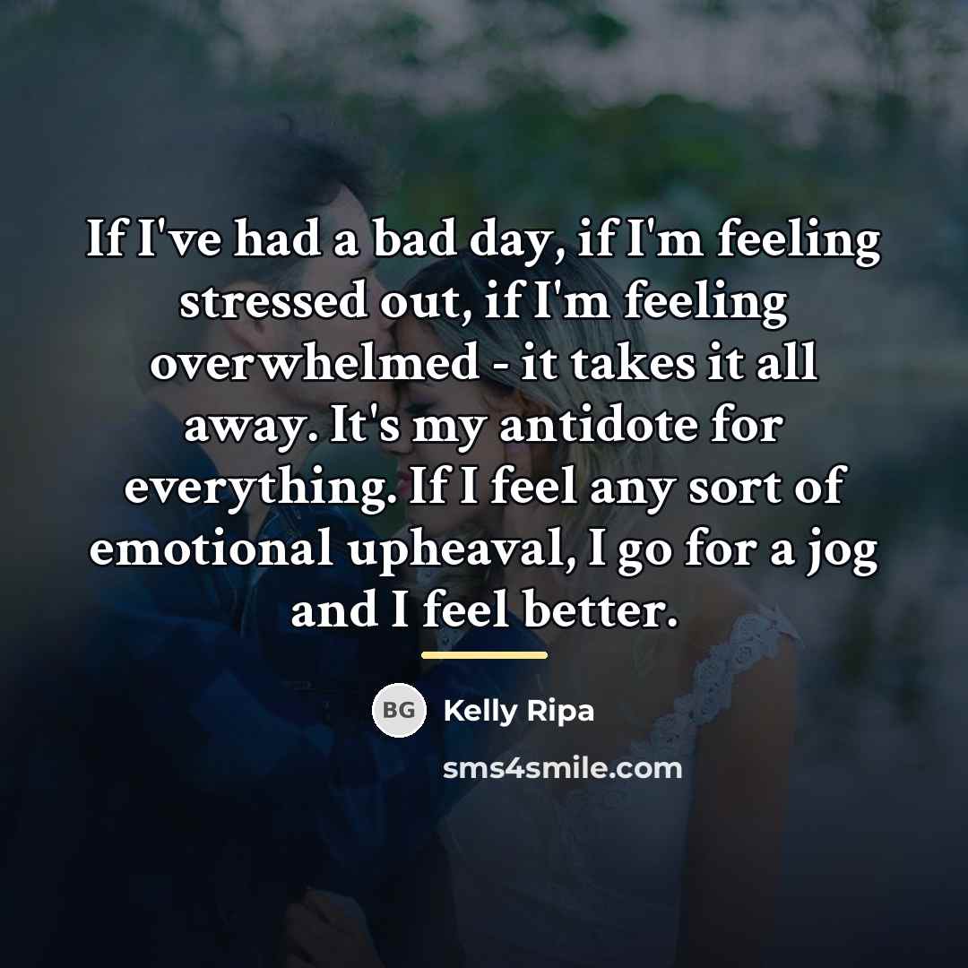 “If I've had a bad day, if I'm feeling stressed…” quote by Kelly Ripa