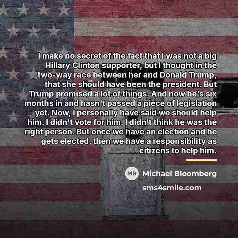 “I make no secret of the fact that I was…” quote by Michael Bloomberg