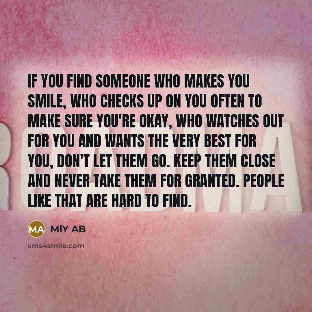 “If you find someone who makes you smile, who checks…” quote by MlY AB