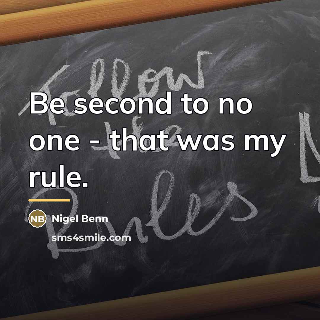 “Be second to no one - that was my rule.…” quote by Nigel Benn