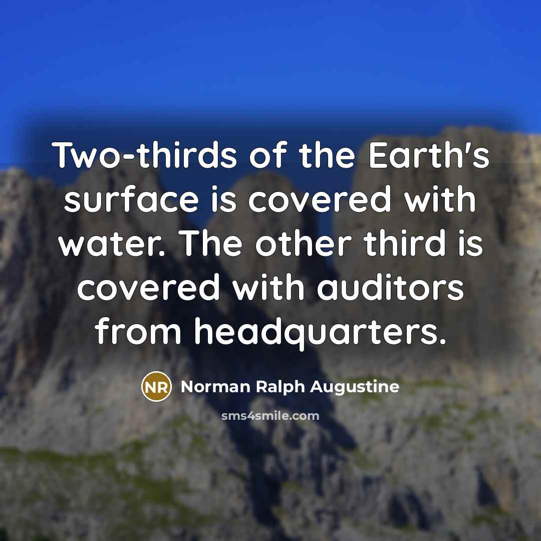 “Two-thirds of the Earth's surface is covered with water. The…” quote by Norman Ralph Augustine