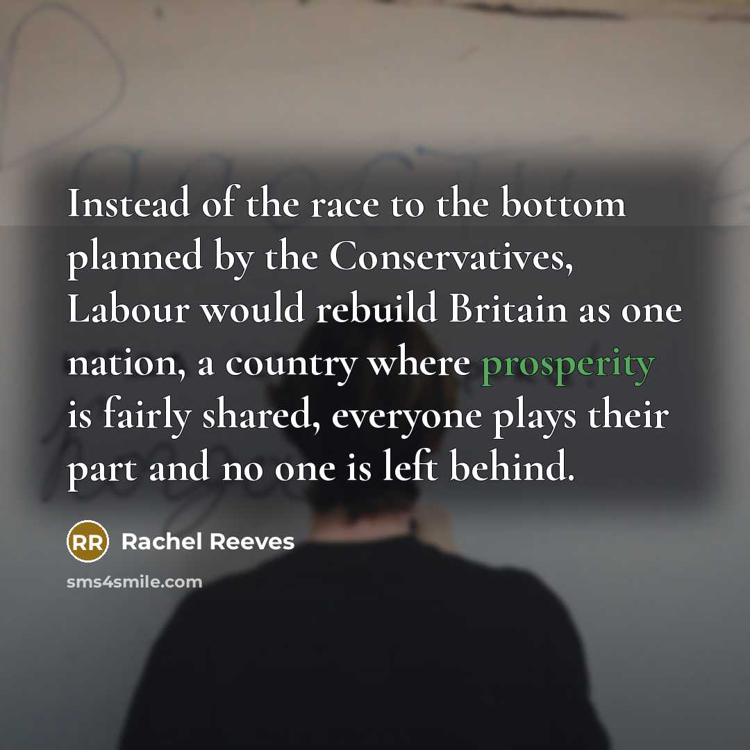 “Instead of the race to the bottom planned by the…” quote by Rachel Reeves