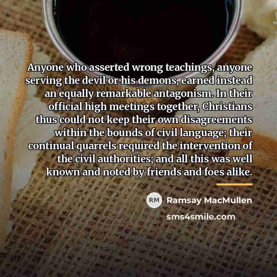“Anyone who asserted wrong teachings, anyone serving the devil or…” quote by Ramsay MacMullen