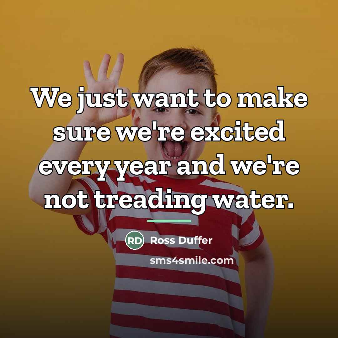 “We just want to make sure we're excited every year…” quote by Ross Duffer