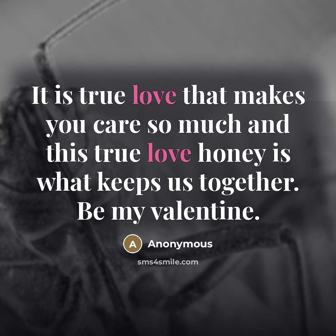“It is true love that makes you care so much…” quote by Anonymous