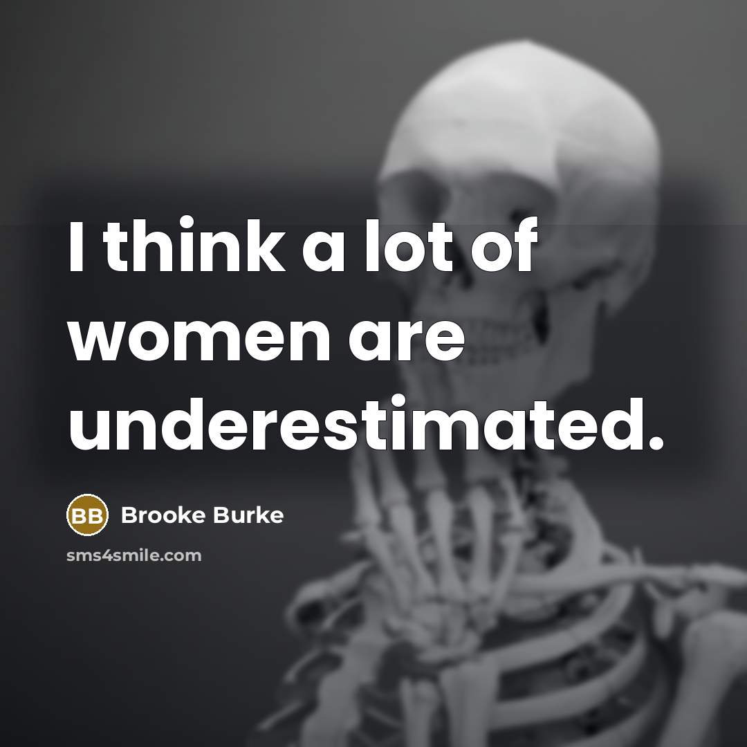 “I think a lot of women are underestimated.…” quote by Brooke Burke