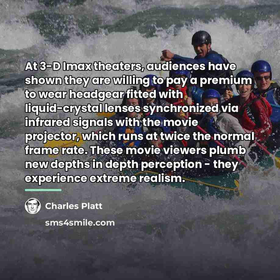 “At 3-D Imax theaters, audiences have shown they are willing…” quote by Charles Platt